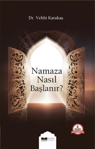 Namaza Nasıl Başlanır?