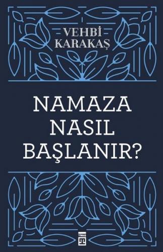 Namaza Nasıl Başlanır?