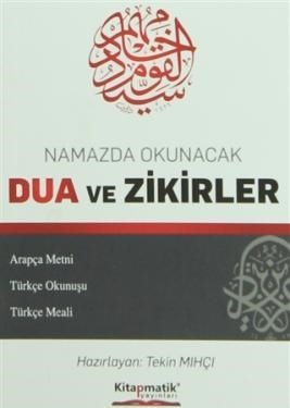 Namazda Okunacak Dua ve Zikirler (Arapça Metni-Türkçe Okunuşu-Türkçe M