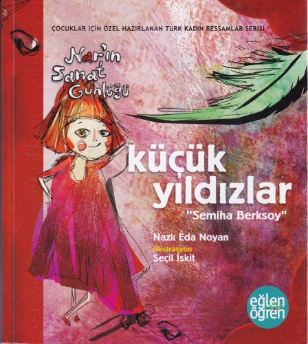 Narın Sanat Günlüğü 6 - Küçük Yıldızlar (Semiha Berksoy)