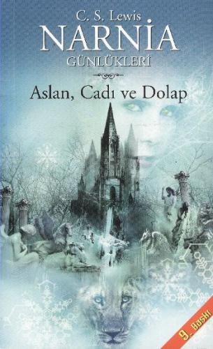 Narnia Günlükleri 2 Aslan, Cadı ve Dolap