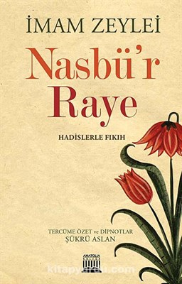 Nasbü'r Raye Hadislerle Fıkıh