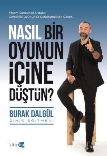 Nasıl Bir Oyunun İçine Düştün?