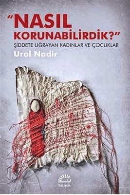 Nasıl Korunabilirdik?