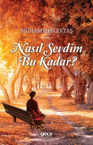 Nasıl Sevdim Bu Kadar?