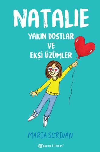 Natalie: Yakın Dostlar ve Ekşi Üzümler