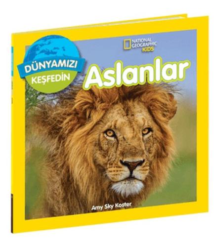 National Geographic Kids Dünyamızı Keşfedin Aslanlar