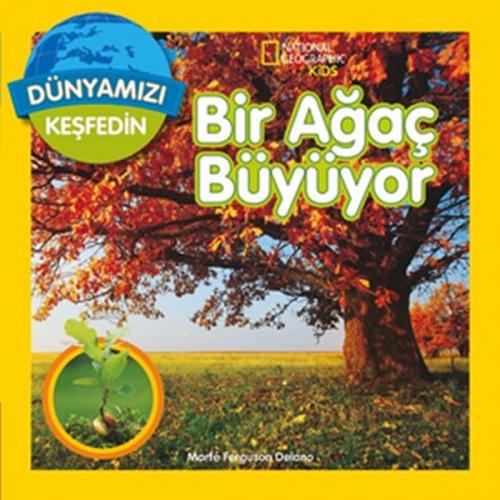 National Geographic Kids - Dünyanızı Keşfedin Bir Ağaç Büyüyor