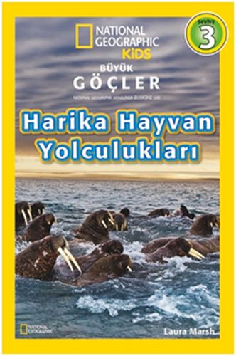 National Geographic Kids - Harika Hayvan Yolculukları