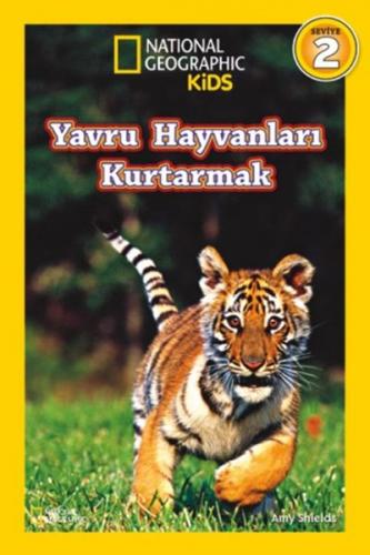 National Geographic Kids - Yavru Hayvanları Kurtarmak