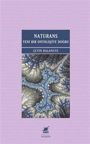 Naturans: Yeni Bir Ontolojiye Doğru