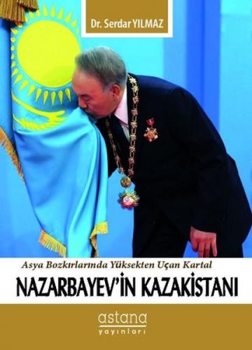 Nazarbayev'in Kazakistanı