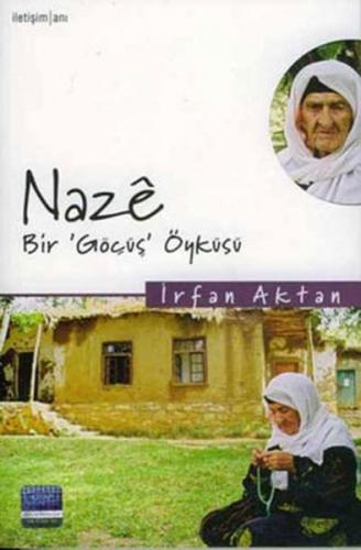 Naze, Bir Göçüş Öyküsü