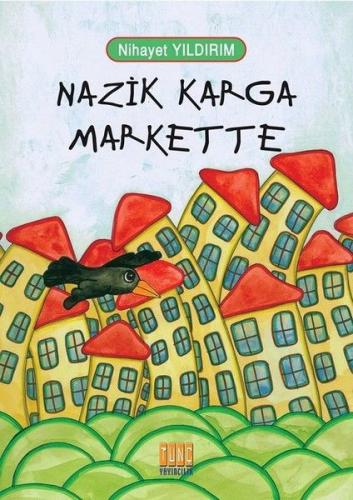 Nazik Karga Markette