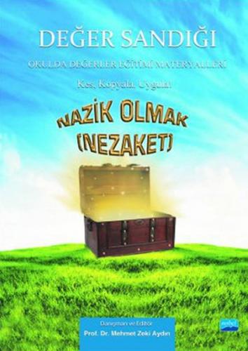 Nazik Olmak (Nezake) - Değer Sandığı 4 / Okulda Değerler Eğitimi Mater