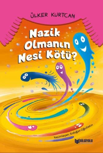 Nazik Olmanın Nesi Kötü