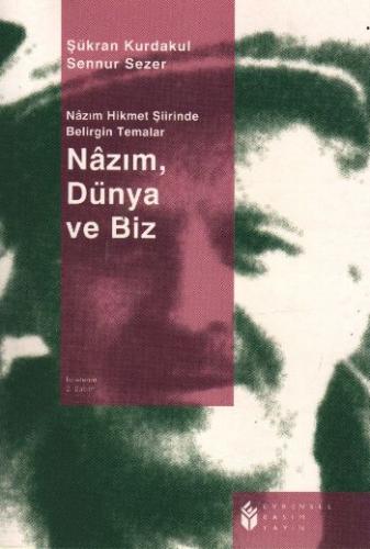 Nazım, Dünya ve Biz