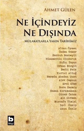 Ne İçindeyiz Ne Dışında