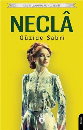 Neclâ - Unutturmadıklarımız Serisi