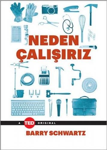 Neden Çalışırız