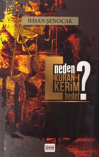 Neden Kur'an-ı Kerim Hedef?