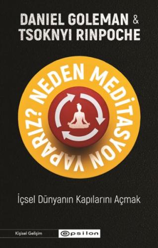 Neden Meditasyon Yaparız?