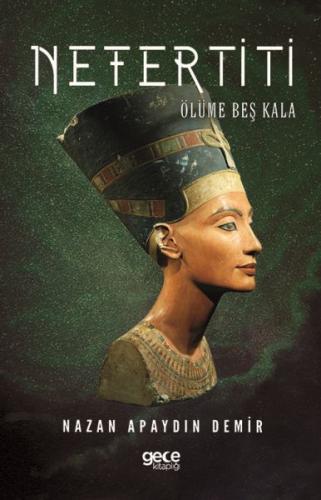 Nefertiti - Ölüme Beş Kala