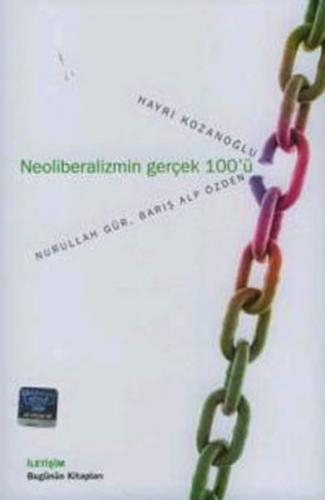 Neoliberalizmin Gerçek 100'ü