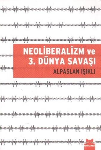 Neoliberalzim ve 3. Dünya Savaşı