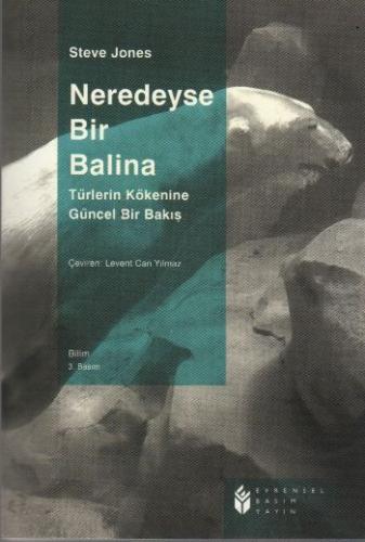 Neredeyse Bir Balina / Türlerin Kökenine Güncel Bir Bakış