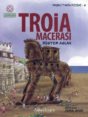 Neşeli Tarih Dizisi 5 - Troia Macerası