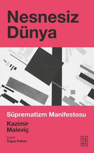 Nesnesiz Dünya - Süprematizm Manifestosu