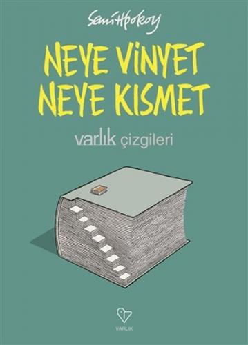 Neye Vinyet Neye Kısmet - Varlık Çizgileri