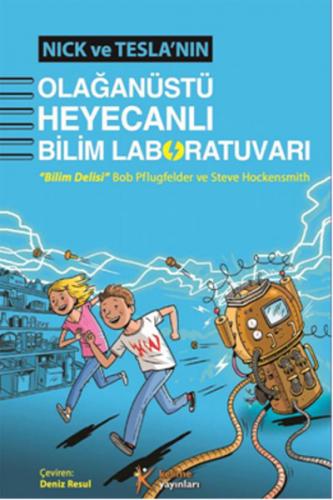 Nick ve Teslanın Olağanüstü Heyecanlı Bilim Laboratuvarı