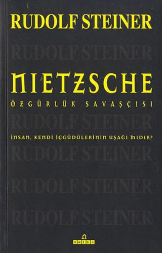 Nietszche-Özgürlük Savaşçısı