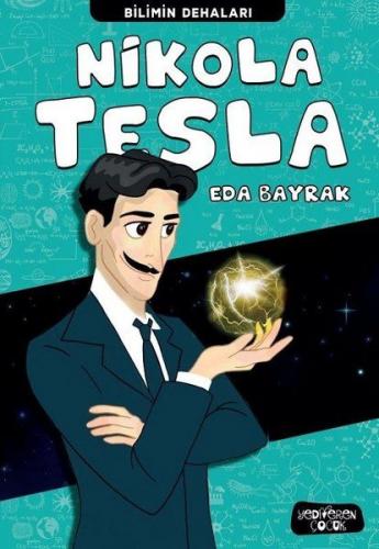 Nikola Tesla - Bilimin Dehaları