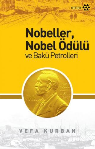 Nobeller, Nobel Ödülü ve Bakü Petrolleri