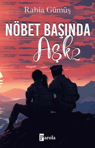 Nöbet Başında Aşk - 2