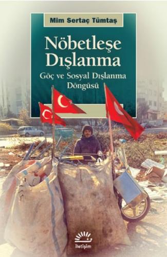 Nöbetleşe Dışlanma - Göç ve Sosyal Dışlanma Döngüsü