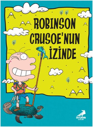 Nobinson’un Maceraları 1: Robinson Crusoe’un İzinde