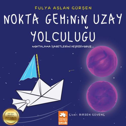 Nokta Geminin Uzay Yolculuğu - Noktalama İşaretlerini Keşfediyoruz