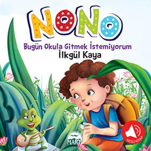 Nono 2 - Bugün Okula Gitmek İstemiyorum (Sesli Kitap)