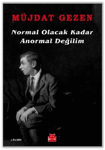 Normal Olacak Kadar Anormal Değilim