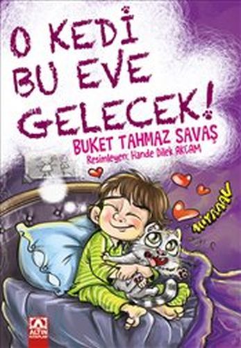 O Kedi Bu Eve Gelecek