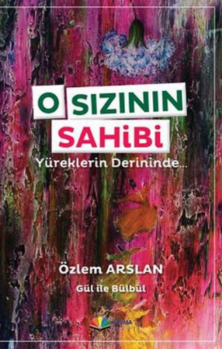 O Sızının Sahibi Yüreklerin Derininde