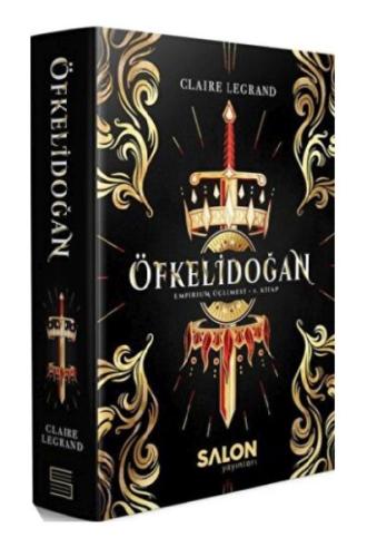 Öfkelidoğan - Empirium Üçlemesi 1. Kitap