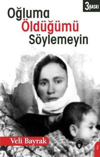 Oğluma Öldüğümü Söylemeyin