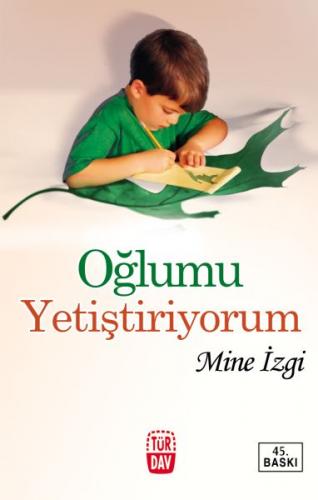 Oğlumu Yetiştiriyorum