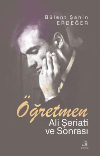 Öğretmen - Ali Şeriati ve Sonrası