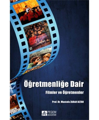 Öğretmenliğe Dair Filmler ve Öğretmenler